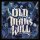 OLD MANS WILL - AT LAST - CD
