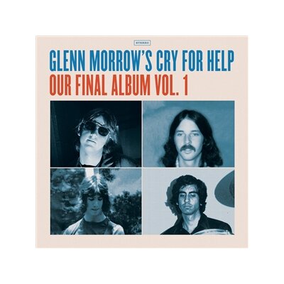GLENN MORROWS CRY FOR HELP - OUR FINAL ALBUM VOL. 1 - LP