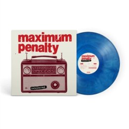 MAXIMUM PENALTY - INDEPENDENT  (GALAXY BLUE VINYL) - LP