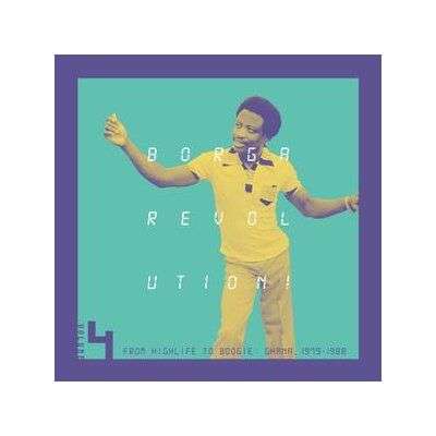 KALITA RECORDS PRESENTS / VAROUS - BORGA REVOLUTION 4 (GHANAIAN HIGHLIFE 1979-88) - LP