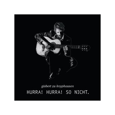 KNYPHAUSEN, GISBERT ZU - HURRA! HURRA! SO NICHT (CLEAR VINYL) - LP
