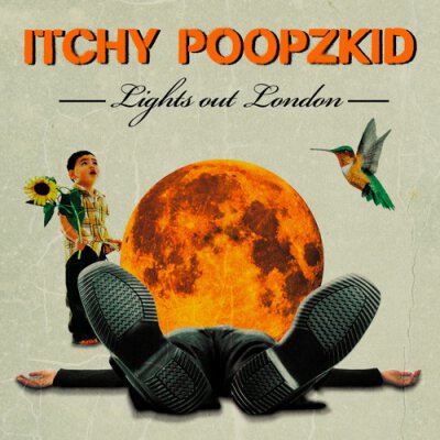 Itchy Poopzkid - Lights out London - CD