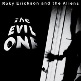 ERICKSON, ROKY & THE ALIENS - THE EVIL ONE (BLACK 2LP...