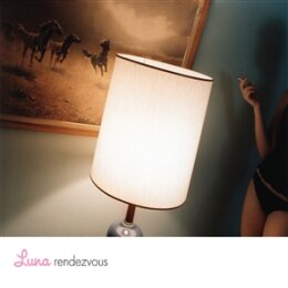 LUNA - RENDEZVOUS - LP