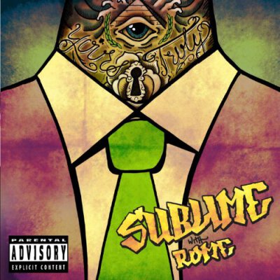 Sublime (with Rome) - Yours truly - CD