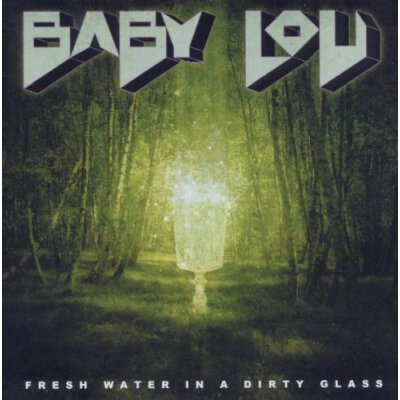 Baby Lou - Fresh Water In A Dirty Glass - LP