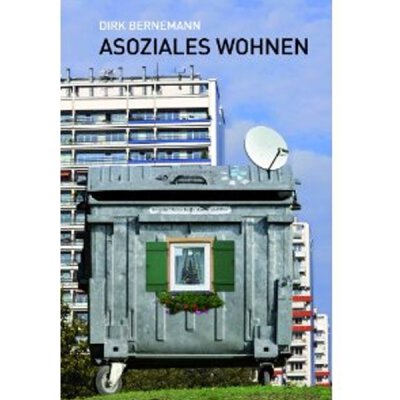 Dirk Bernemann - Asoziales Wohnen - Buch