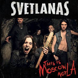 Svetlanas - This Is Moscow Not L.A - LP