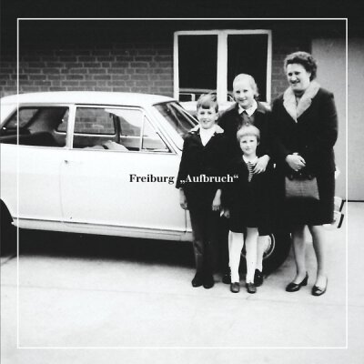 Freiburg - Aufbruch - LP
