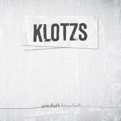 Klotzs - Eine Stadt/Keine Stadt - 2LP + MP3