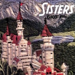 Sisters - Ghost Fits - LP