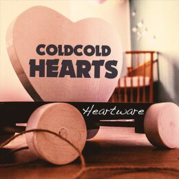 Cold Cold Hearts - Heartware - LP + MP3