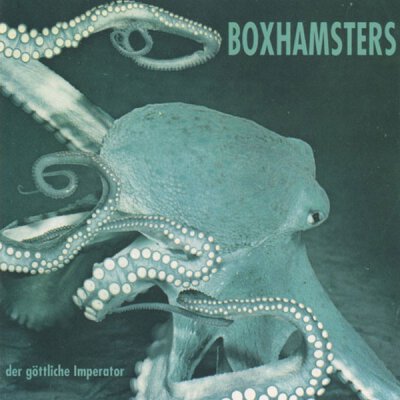 Boxhamsters - Der göttliche Imperator - LP (reissue) + MP3