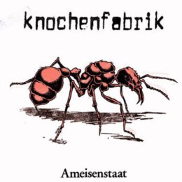 Knochenfabrik - Ameisenstaat - LP + MP3