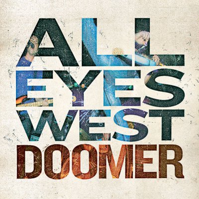 All Eyes West - Doomer - LP