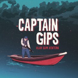 Captain Gips - Klar zum Kentern - LP