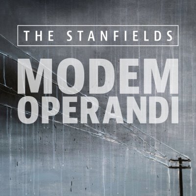 Stanfields, The - Modem Operandi - LP + MP3