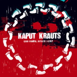 Kaput Krauts - quo vadis, arschloch? - LP