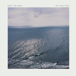 Orbit The Earth / Tidal Sleep - Split 12" EP (color)...