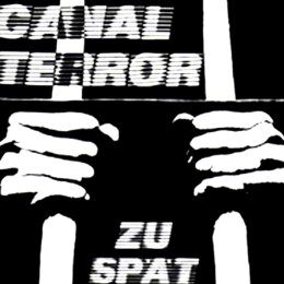 Canal Terror - Zu Spät - LP