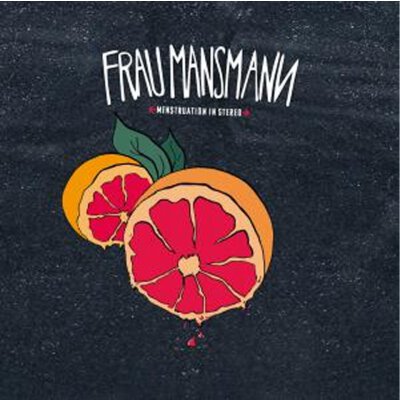 Frau Mansmann - Menstruation in Stereo - LP (color) + MP3
