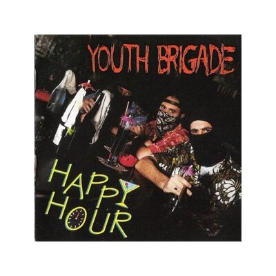YOUTH BRIGADE - HAPPY HOUR - CD
