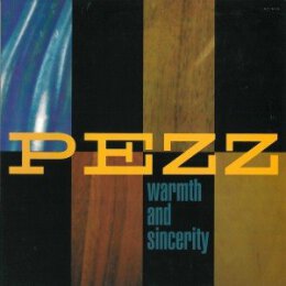 PEZZ - WARMTH AND SICERITY - CD