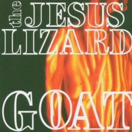JESUS LIZARD, THE - GOAT (REMASTER/REISSUE) - LP