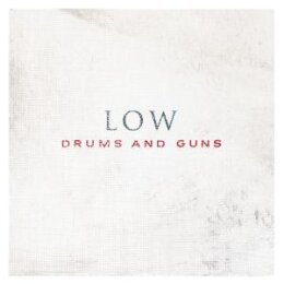 LOW - DRUMS AND GUNS - CD