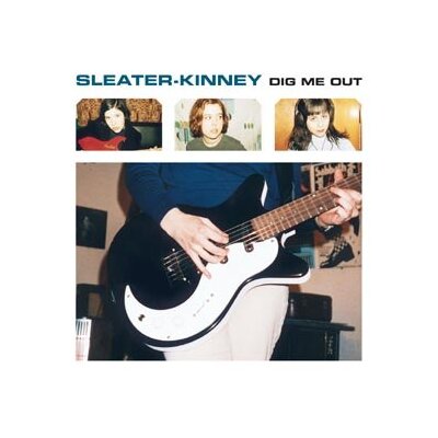 SLEATER-KINNEY - DIG ME OUT - LPD