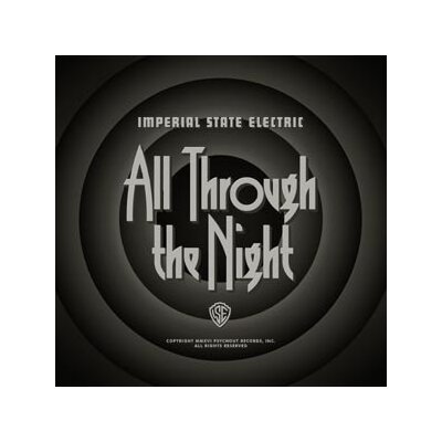 IMPERIAL STATE ELECTRIC - ALL THROUGH THE NIGHT (WHITE VINYL+MP3/RSD) - LPD