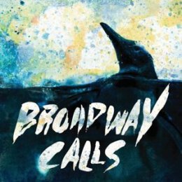 BROADWAY CALLS - COMFORT / DISTRACTION - CD