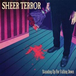 SHEER TERROR - STANDING UP FOR FALLING DOWN - LPD