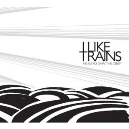 I LIKE TRAINS - HE WHO SAW THE DEEP - CD