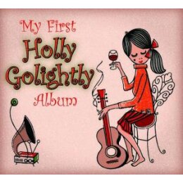 GOLIGHTLY, HOLLY - MY FIRST HOLLY GOLIGHTLY ALBUM - CD
