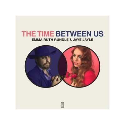 RUNDLE, EMMA RUTH & JAYE JAYLE - THE TIME BETWEEN US - CD