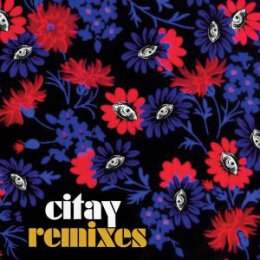 CITAY - REMIXES - LP