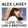LAHEY, ALEX - I LOVE YOU LIKE A BROTHER - CD