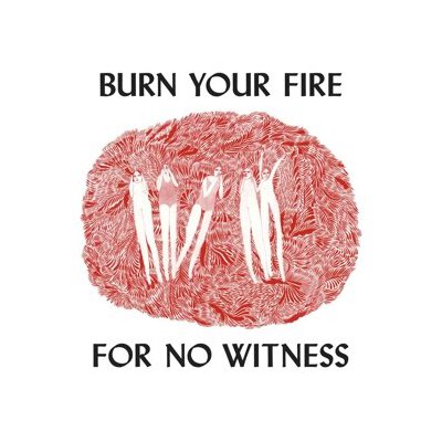 OLSEN, ANGEL - BURN YOUR FIRE FOR NO WITNESS - CD