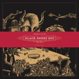 OKKERVIL RIVER - BLACK SHEEP BOY (10TH ANNIVERSARY...