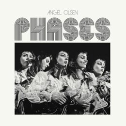 OLSEN, ANGEL - PHASES - CD