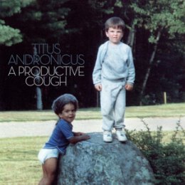 TITUS ANDRONICUS - A PRODUCTIVE COUGH - CD