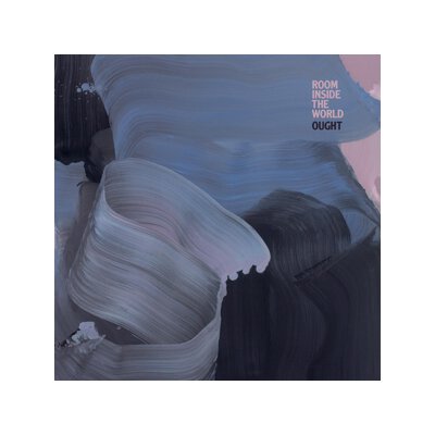 OUGHT - ROOM INSIDE THE WORLD - LPD