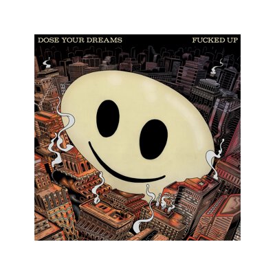 FUCKED UP - DOSE YOUR DREAMS - LPD
