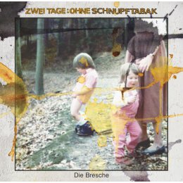 Zwei Tage: Ohne Schnupftabak - Die Bresche - EP 7"