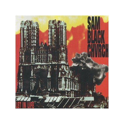 SAM BLACK CHURCH - LET IN LIFE - CD