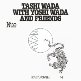 WADA, TASHI & YOSHI - FRKWYS VOL. 14 - NUE - CD