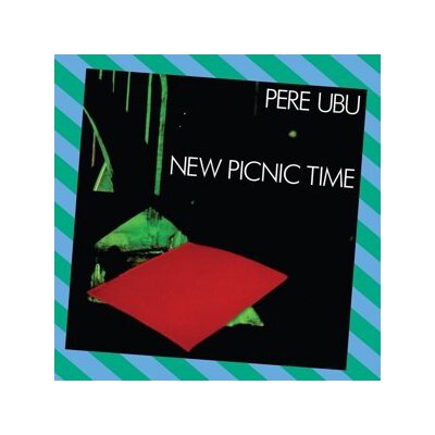 PERE UBU - NEW PICNIC TIME - LPD