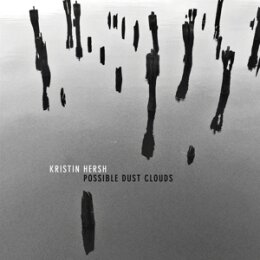HERSH, KRISTIN - POSSIBLE DUST CLOUDS - LP
