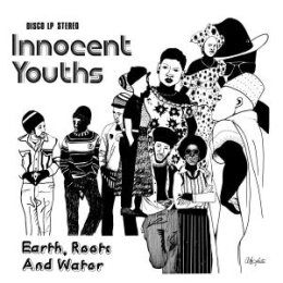EARTH, ROOTS & WATER - INNOCENT YOUTHS - CD